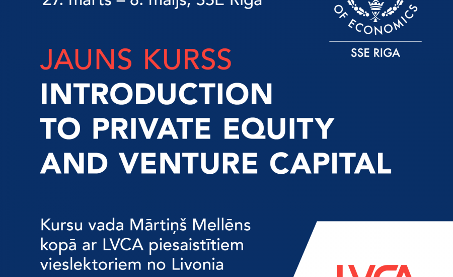 SSE Riga x LVCA laiž klajā jaunu kursu "Introduction to Private Equity and Venture Capital”
