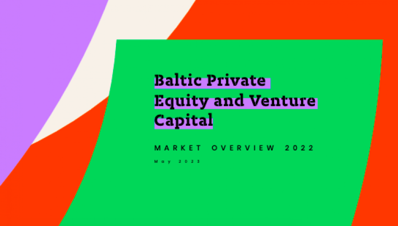 Baltic Private Equity and Venture Capital Market Overview 2022 has been  published